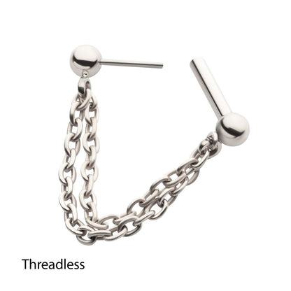 Solid Titanium 2 Tier Chains on a One Side Threadless, One Side Fixed Bar with Ball ends